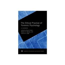 Ethical Practice of Forensic Psychology, editura Oxford University Press Academ