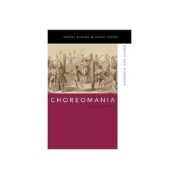 Choreomania, editura Oxford University Press Academ