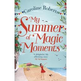 My Summer of Magic Moments, editura Harper Collins Paperbacks