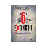 A 6-a extinctie - Elizabeth Kolbert, editura Litera