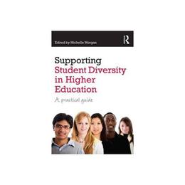 Supporting Student Diversity in Higher Education, editura Taylor & Francis