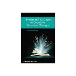 Stories and Analogies in Cognitive Behaviour Therapy, editura Wiley-blackwell