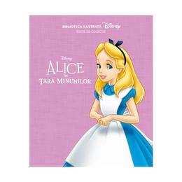Biblioteca ilustrata disney: alice in tara minunilor - editie de colectie, editura litera
