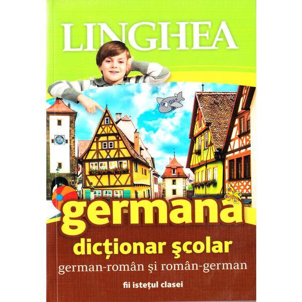 Dictionar scolar german-roman si roman-german, editura linghea