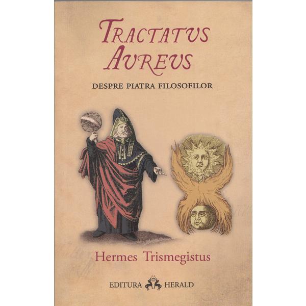 Tractatus Aureus - Hermes Trismegistus, editura Herald