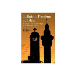 Religious Freedom in Islam, editura Oxford University Press Academ