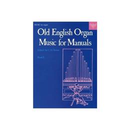 Old English Organ Music for Manuals Book 5, editura Harper Collins Childrens Books