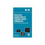 Electrical Conductivity in Polymer-Based Composites, editura Elsevier Science & Technology