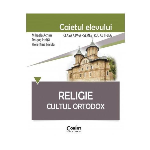 Religie cls 4 sem.2 - mihaela achim, dragos ionita, editura corint