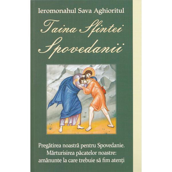 Taina Sfintei Spovedanii - Ieromonahul Sava Aghioritul, editura Egumenita