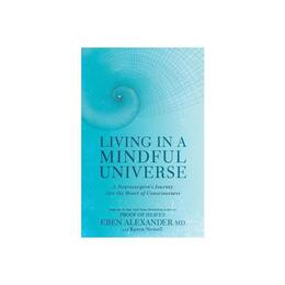 Living in a Mindful Universe, editura Piatkus Books