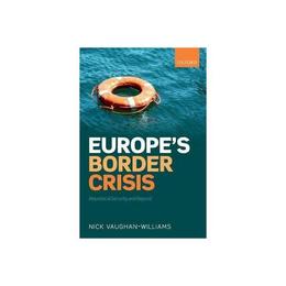 Europe's Border Crisis, editura Oxford University Press Academ