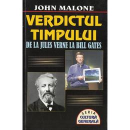 Verdictul timpului - John Malone, editura Lider