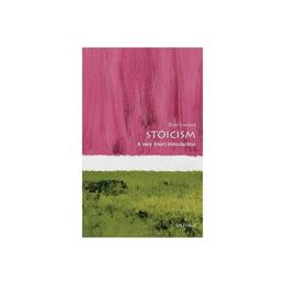 Stoicism: A Very Short Introduction, editura Oxford University Press