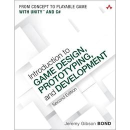 Introduction to Game Design, Prototyping, and Development, editura Ingram International Inc