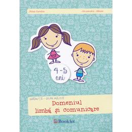 4-5 ani grupa mijlocie domeniul limba si comunicare - irina curelea, editura booklet