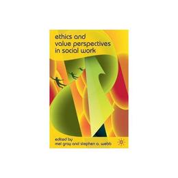 Ethics and Value Perspectives in Social Work, editura Palgrave Macmillan Higher Ed