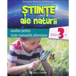 Stiinte ale naturii cls 3 auxiliar - Georgeta Manole-Stefanescu, editura Carminis