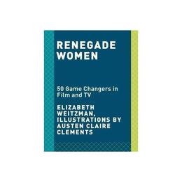 Renegade Women, editura Random House Usa Inc