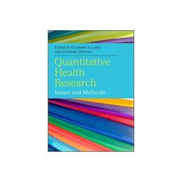 Quantitative Health Research: Issues and Methods, editura Open University Press