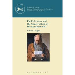 Paul's Letters and the Construction of the European Self, editura Bloomsbury Academic T&t Clark