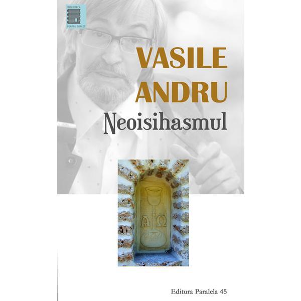 Neoisihasmul - Vasile Andru, editura Paralela 45