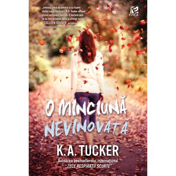 O minciuna nevinovata - K.A. Tucker, editura Epica