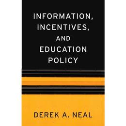 Information, Incentives, and Education Policy, editura Harvard University Press