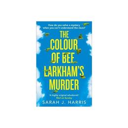 Colour of Bee Larkham's Murder, editura Harper Collins Paperbacks