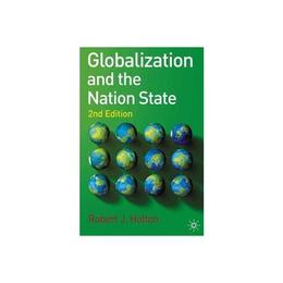 Globalization and the Nation State, editura Palgrave Macmillan Higher Ed