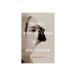 Moral Psychology with Nietzsche, editura Oxford University Press Academ