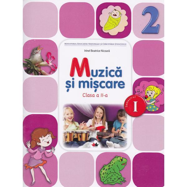 Muzica si miscare cls 2 sem.1 + CD - Irinel Beatrice Nicoara, editura Litera