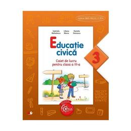 Educatie civica cls 3 caiet - gabriela barbulescu, liliana mursa, editura litera