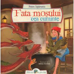 Fata mosului cea cuminte - petre ispirescu, editura all
