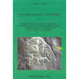 Moartea mortii - nemurirea - george v. grigore, editura proxima