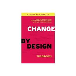 Change by Design, Revised and Updated, editura Hc 360
