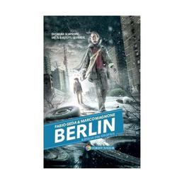 Berlin vol.3: batalia din gropius - fabio geda, marco magnone, editura corint