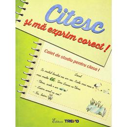 Citesc si ma exprim corect! cls 1 caiet de studiu - aurelia barbulescu, editura trend