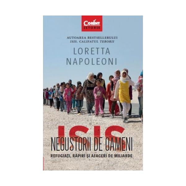 ISIS. Negustorii de oameni - Loretta Napoleoni, editura Corint