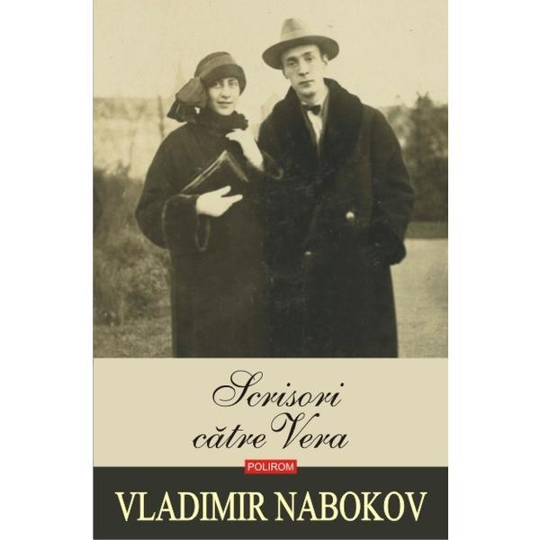Scrisori catre Vera - Vladimir Nabokov, editura Polirom