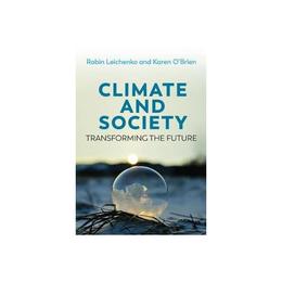 Climate and Society, Transforming the Future, editura Wiley Academic