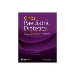 Clinical Paediatric Dietetics, editura Palgrave Macmillan Higher Ed