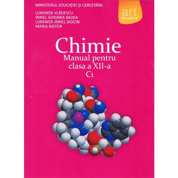 Chimie cls 12 C1 - Luminita Vladescu, Irinel Adriana Badea, editura Grupul Editorial Art