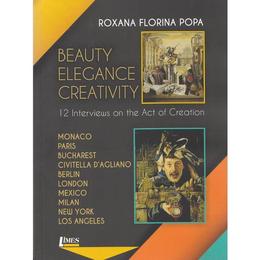 Beauty, elegance, creativity - roxana florina popa, editura limes