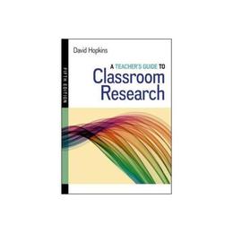 Teacher's Guide to Classroom Research, editura Open University Press