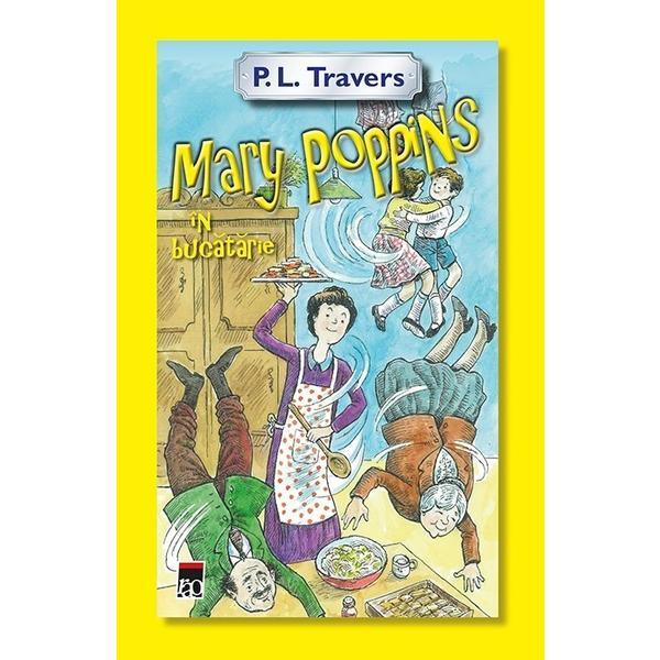 Mary Poppins in bucatarie - P.L. Travers, editura Rao