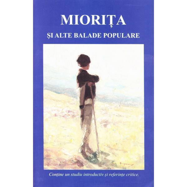 Miorita si alte balade populare, editura Cartex