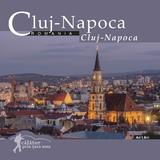 Cluj-Napoca - Calator prin tara mea - Mariana Pascaru, Florin Andreescu, editura Ad Libri