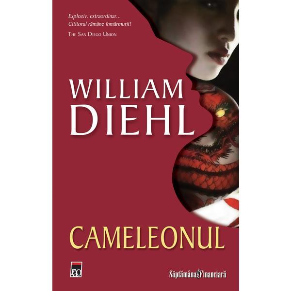 Cameleonul - William Diehl, editura Rao