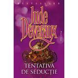 Tentativa de seductie - Jude Deveraux, editura Miron